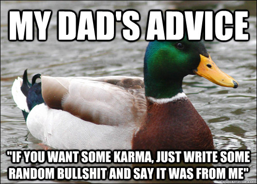 My dad's advice  