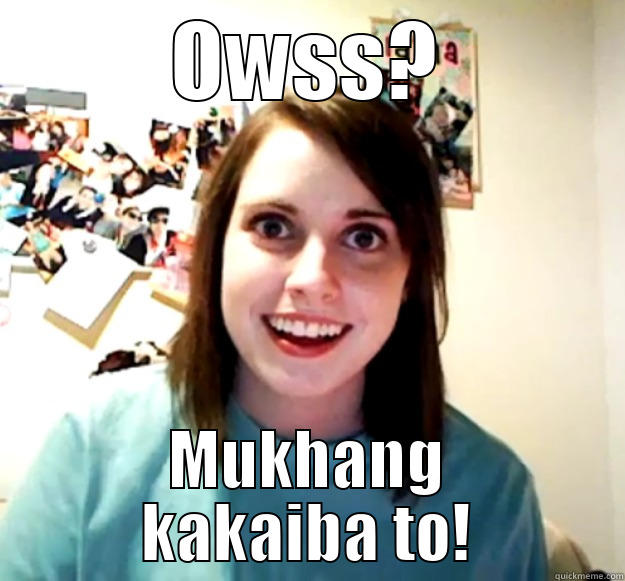 OWSS? MUKHANG KAKAIBA TO! Overly Attached Girlfriend