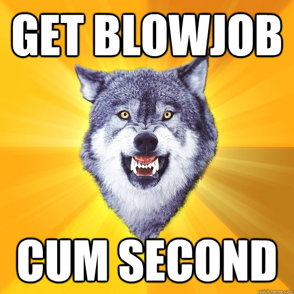 get blowjob cum second  Courage Wolf