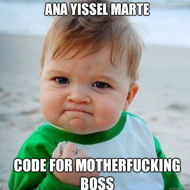 ANA YISSEL MARTE CODE FOR MOTHERFUCKING BOSS   