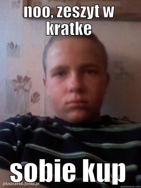 NOO, ZESZYT W KRATKE SOBIE KUP Misc