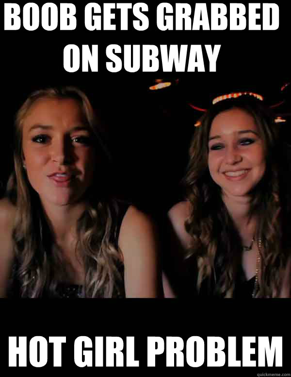 hot girl problem memes | quickmeme