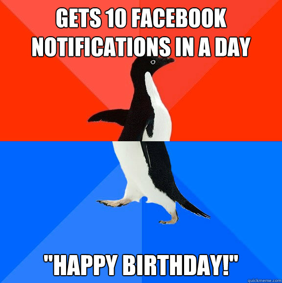 gets 10 facebook notifications in a day 