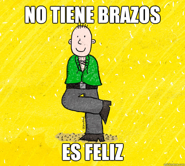 No tiene brazos Es feliz - No tiene brazos Es feliz  Misc