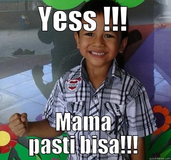YESS !!! MAMA PASTI BISA!!! Misc
