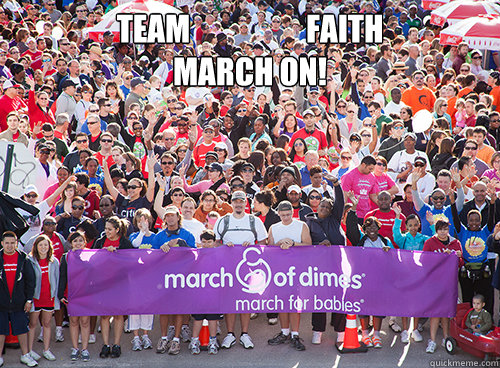 Team                   FAith
March on!  - Team                   FAith
March on!   March On