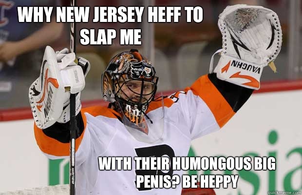 Why New Jersey Heff to slap me With their Humongous Big Penis? Be Heppy  