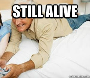 STILL ALIVE   