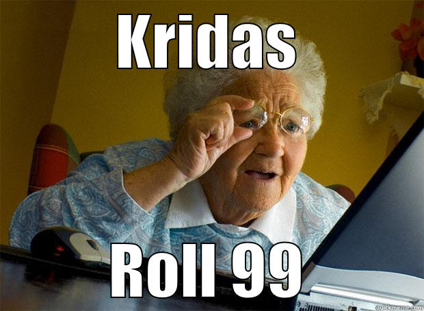 KRIDAS ROLL 99 Grandma finds the Internet