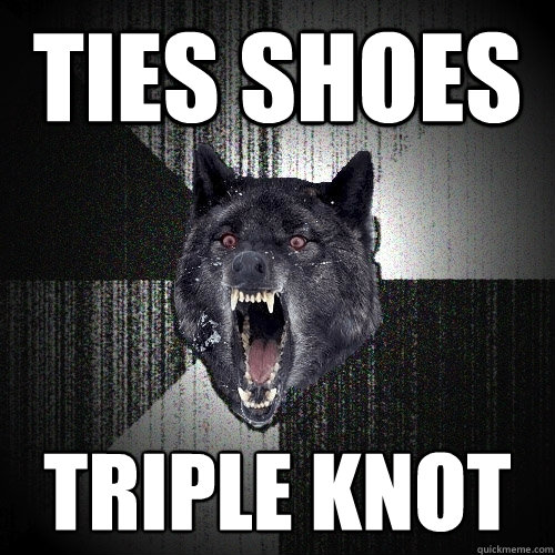Ties shoes TRIPLE KNOT  Insanity Wolf