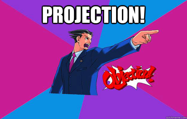 PROJECTION!  - PROJECTION!   Phoenix wright
