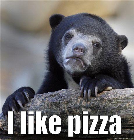  I LIKE PIZZA Confession Bear