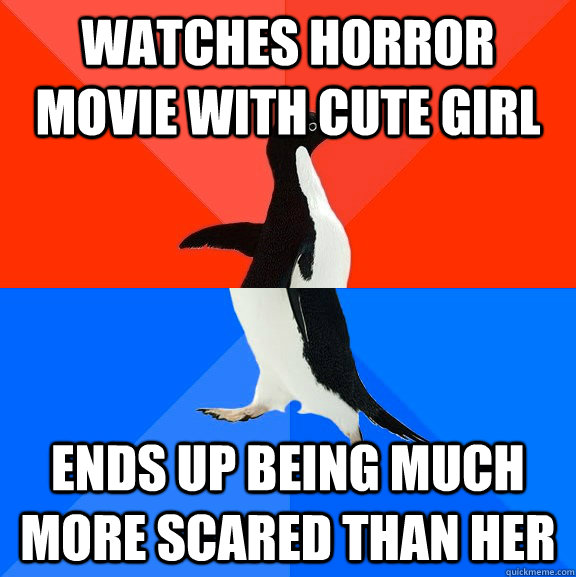 Watches horror movie with cute girl  Ends up being much more scared than her - Watches horror movie with cute girl  Ends up being much more scared than her  Socially Awesome Awkward Penguin