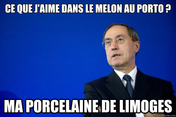 Ce que j'aime dans le melon au porto ? ma porcelaine de limoges  FNUMP