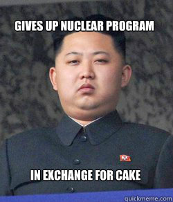 in exchange for cake Gives up nuclear program  