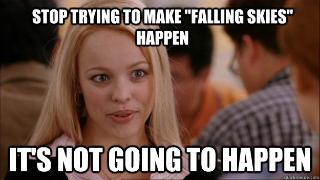 Stop trying to make 