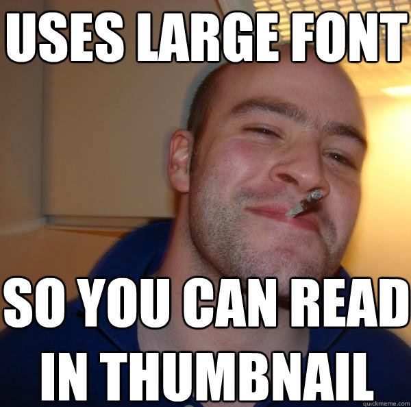 uses large font so you can read in thumbnail - uses large font so you can read in thumbnail  Misc
