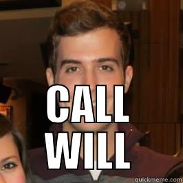  CALL WILL Misc