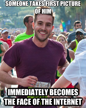 someone takes first picture of him  immediately becomes the face of the internet  Ridiculously photogenic guy