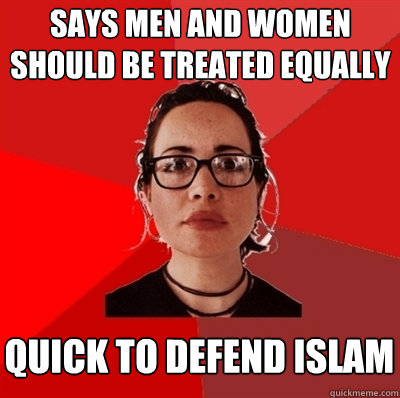 Says men and women should be treated equally quick to defend islam  Liberal Douche Garofalo