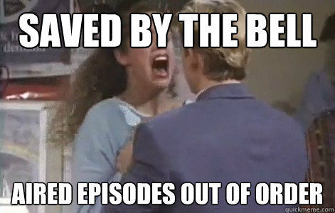 saved by the bell aired episodes out of order  