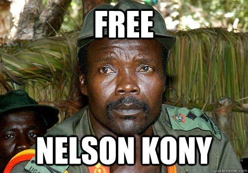 FREE NELSON KONY  Kony Meme