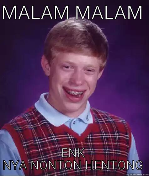 MALAM MALAM  ENK NYA NONTON HENTONG Bad Luck Brian