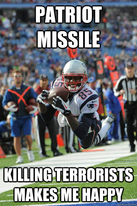 PATRIOT MISSILE KILLING TERRORISTS MAKES ME HAPPY - PATRIOT MISSILE KILLING TERRORISTS MAKES ME HAPPY  photogenic Brandon Lloyd