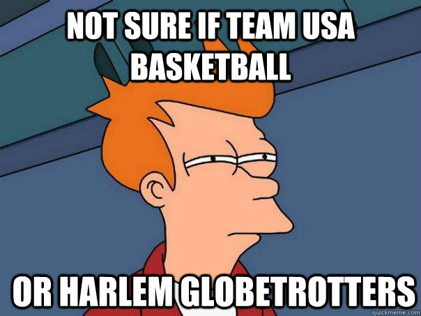 Not sure if team usa basketball Or Harlem Globetrotters - Not sure if team usa basketball Or Harlem Globetrotters  Futurama Fry