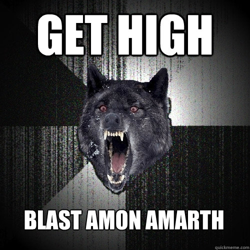 get high blast amon amarth  Insanity Wolf