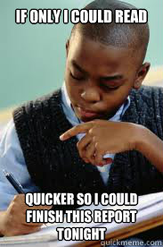 If only I could read quicker so I could finish this report tonight  Succesful Black Mans son
