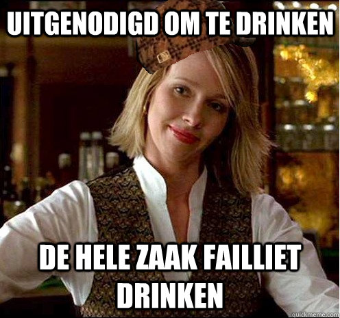 uitgenodigd om te drinken de hele zaak failliet drinken  Scumbag Christian Girl