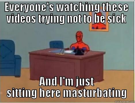 EVERYONE'S WATCHING THESE VIDEOS TRYING NOT TO BE SICK AND I'M JUST SITTING HERE MASTURBATING Spiderman Desk