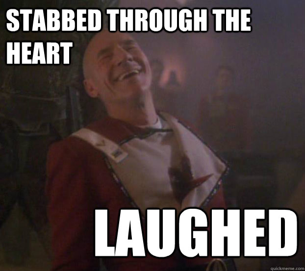 Stabbed Through the Heart Laughed - Stabbed Through the Heart Laughed  Stabbed Picard