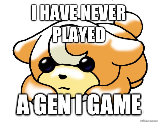 I have never played A Gen I game  Confession Teddiursa