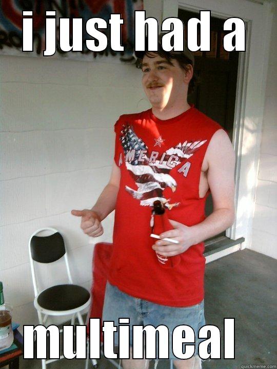 I JUST HAD A MULTIMEAL  Redneck Randal