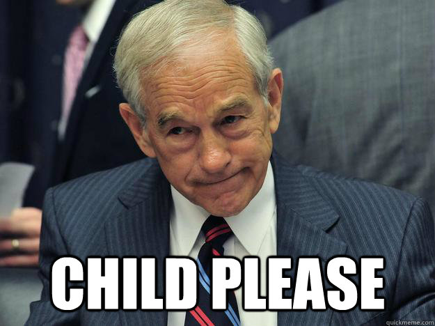  Child Please -  Child Please  Ron Paul Child Please