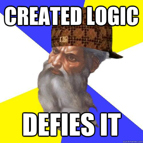 CreateD Logic Defies it  Scumbag Advice God