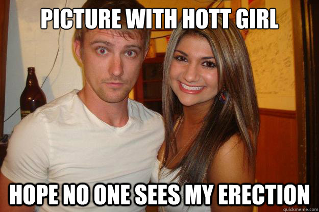Picture with hott girl hope no one sees my erection - Picture with hott girl hope no one sees my erection  Manly Mike