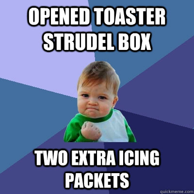 Opened Toaster Strudel box Two extra icing packets   Success Kid