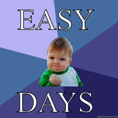 EASY DAYS Success Kid