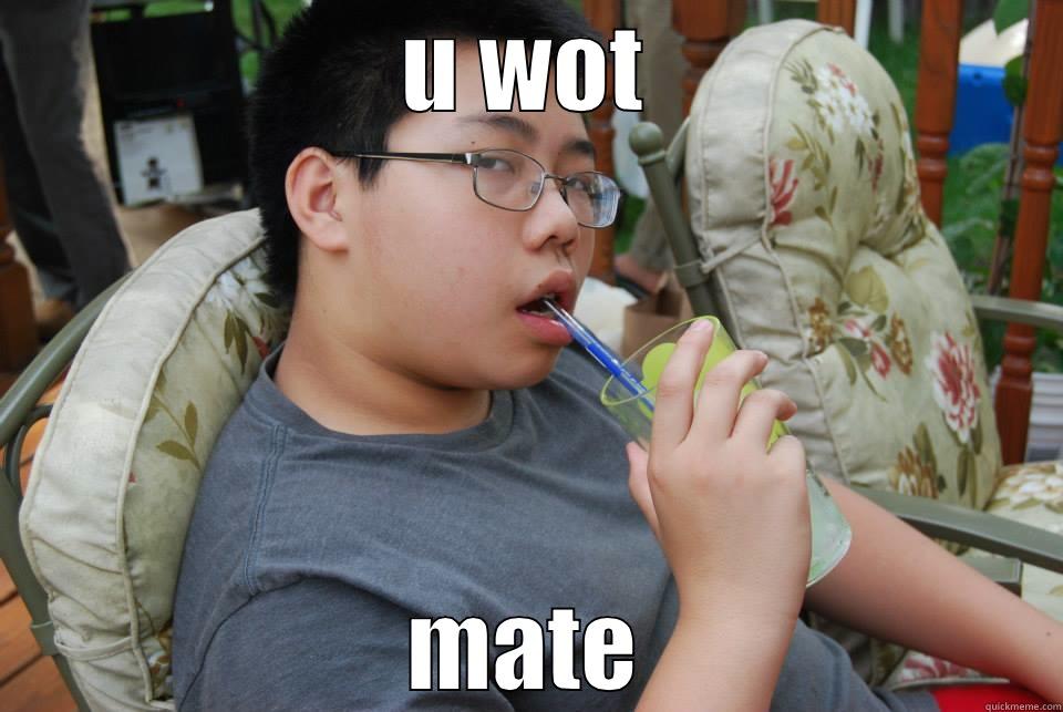 u wot m8 - U WOT MATE Misc