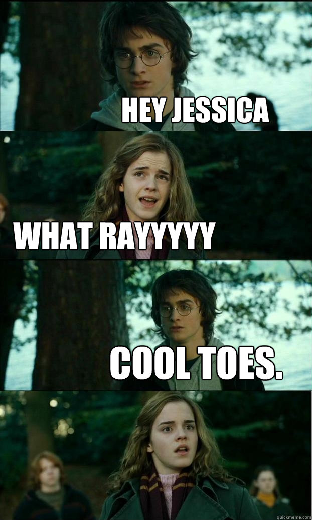 Hey Jessica what rayyyyy cool toes.  Horny Harry