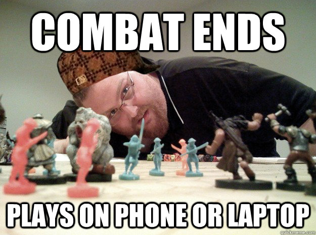 Combat Ends plays on phone or laptop - Combat Ends plays on phone or laptop  Scumbag Dungeons and Dragons Player