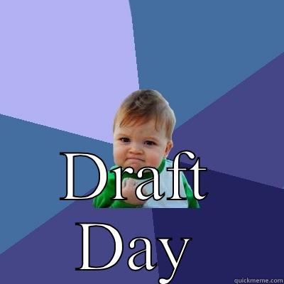  DRAFT DAY Success Kid