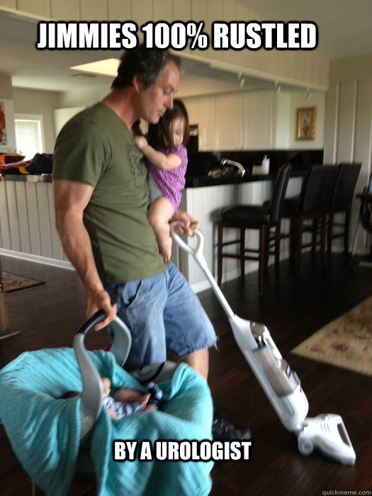 JIMMIES 100% RUSTLED BY A UROLOGIST - JIMMIES 100% RUSTLED BY A UROLOGIST  Mr Mom