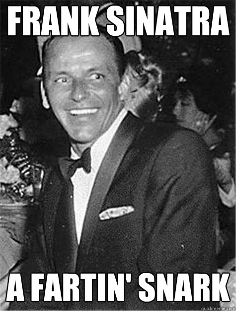 Frank sinatra a fartin' snark  Historic Anagrams