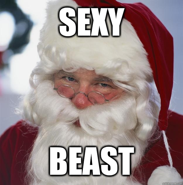 Sexy Beast  Scumbag Santa