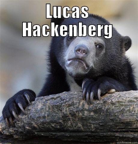 LUCAS HACKENBERG  Confession Bear