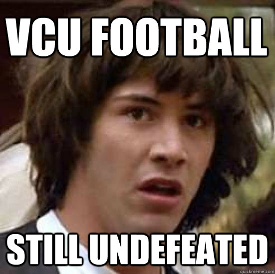 vcu football  still undefeated  conspiracy keanu